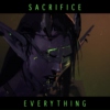Sacrifice Everything (for laser eyes)