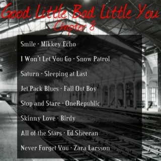 Good Little Bad Little You: Chapter 8
