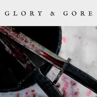 Glory & Gore