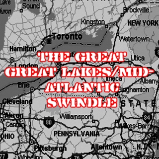 The Great Great Lakes/Mid-Atlantic Swindle