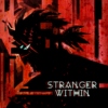 |STRANGER||WITHIN|