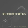 Selection Of The Week #5