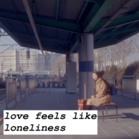 love feels like loneliness