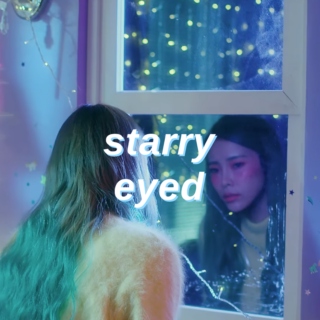 starry eyed