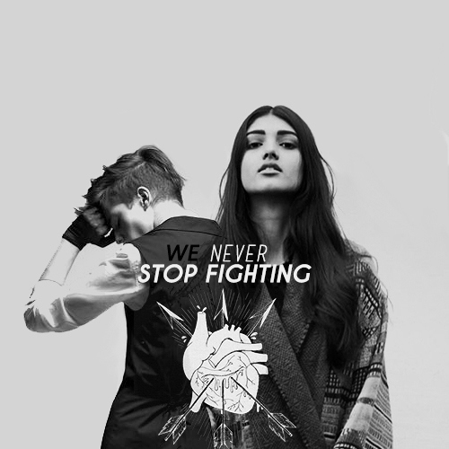 We never stop fighting