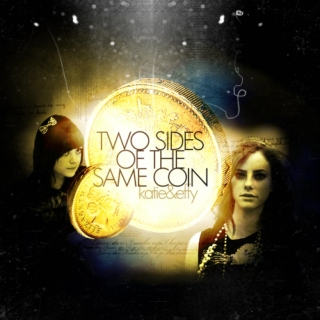 two sides of the same coin (katie/effy)