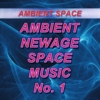 Ambient, Newage, Space Music - No. 1