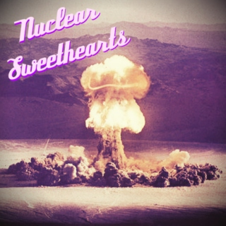 Nuclear Sweethearts