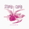 Stupid Cupid // Mila Bakalowitz Mix