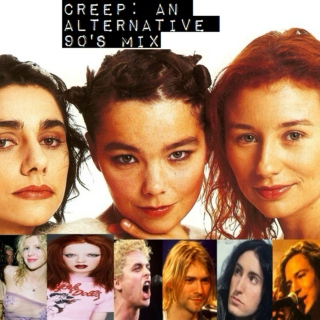 Creep: Alternative 90's