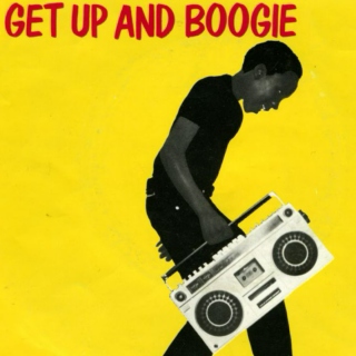 GET UP AND BOOGIE