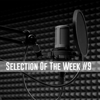 Selection Of The Week #9