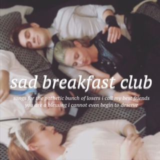 sad breakfast club
