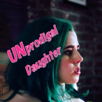Unprodigal Daughter