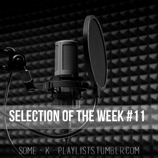 Selection Of The Week #11