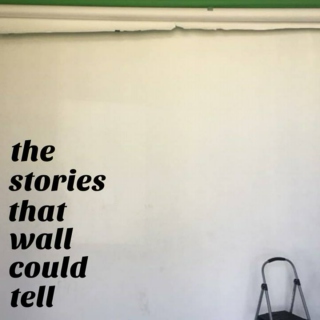 the stories that wall could tell