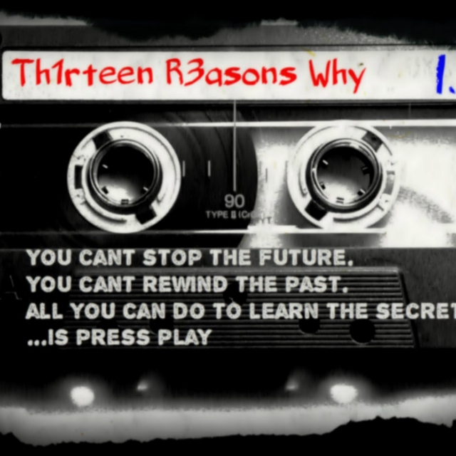 13 Reasons Why. 