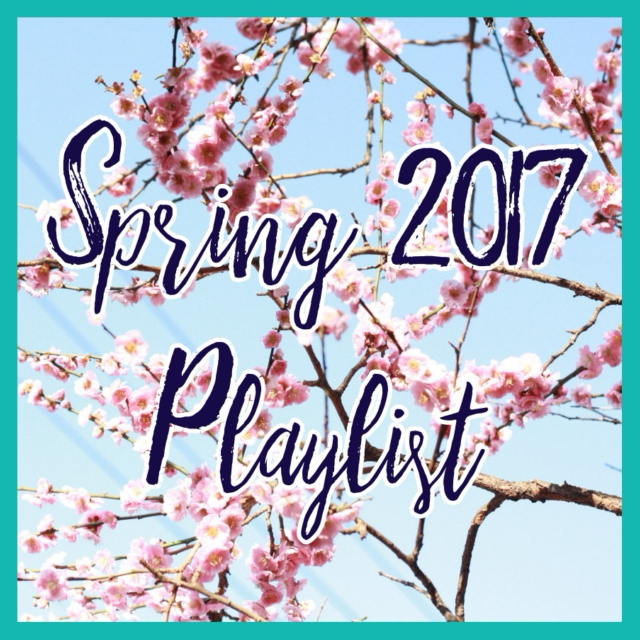 Spring 2017 Playlist