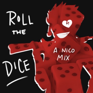 roll the dice { a nico mix }