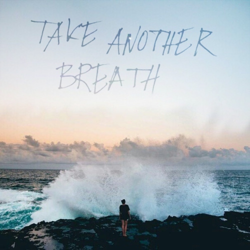 Take Another Breath 