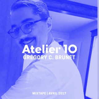 Mixtape Avril 2017 | Grégory C. Brunet