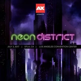 Neon Idol District - The AX 2017 Warmup