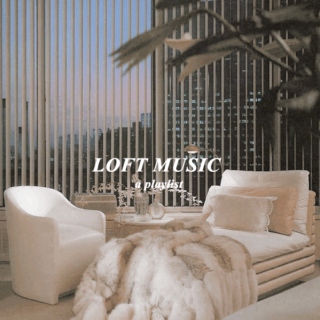 LOFT MUSIC