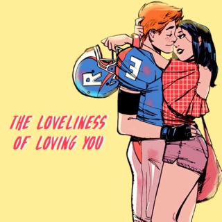 The Loveliness of Loving You 