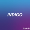 Indigo: Side B