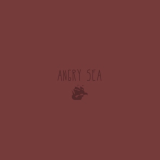 ANGRY SEA 