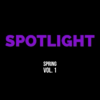Spring Spotlight vol. 1