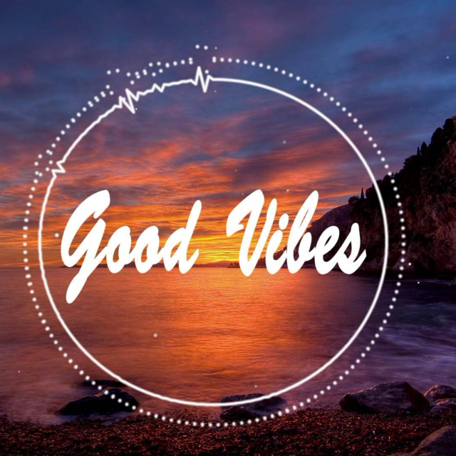 Good Vibes, Chill Vibes