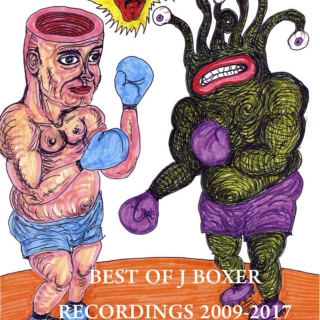 Best of J Boxer: Recordings 2009-2017