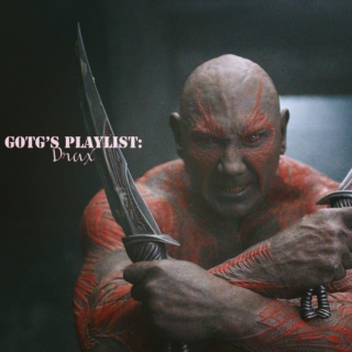 GOTG's Playlist: Drax