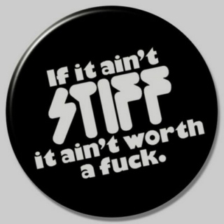 If it Ain't STIFF..