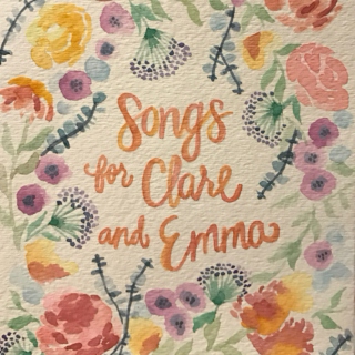 Songs for Clare & Emma