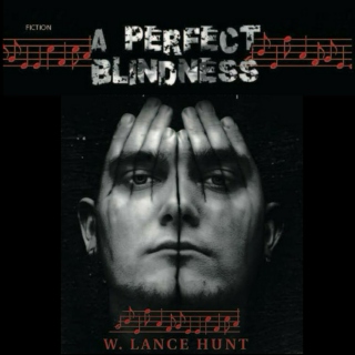 A Perfect Blindness: Songs of Love, Lust and Loss