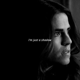 i'm just a shadow