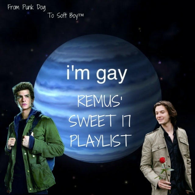 Remus' Sweet 17 Playlist