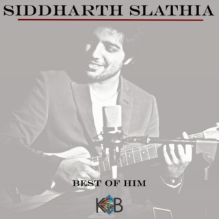 Siddharth Slathia - Best OF Him