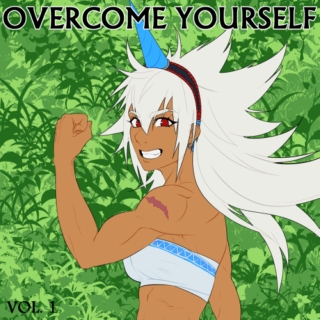 Overcome Yourself Vol. 1