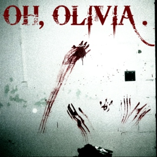 OH, OLIVIA . . .