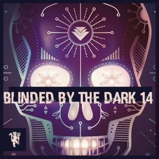 Blinded By The Dark 14