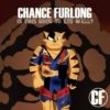 Chance Furlong - Is This Going to End Well?