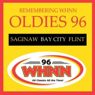 Remembering Oldies 96 WHNN (Saginaw, Flint, Bay City Mi.)