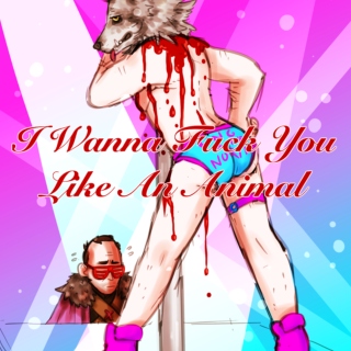 I Wanna Fuck You Like An Animal: Robbwind Stripper AU