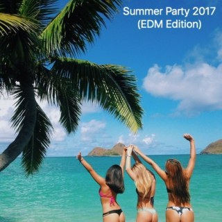 Summer Party 2017 (EDM Edition)