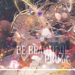 be beautiful, prima