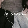 me + you // in Seoul pt. 2