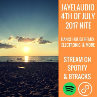 2017 4th of July Mixtape - NITE (JayeL Audio)